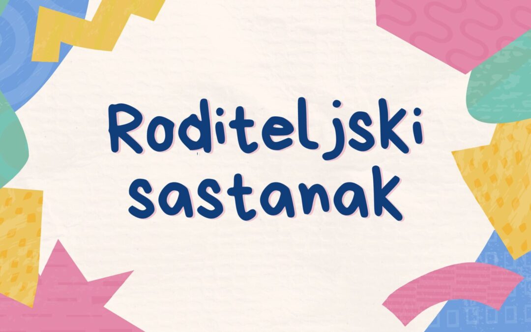 Roditeljski sastanak – upis u prvi razred